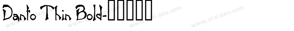 Danto Thin Bold字体转换